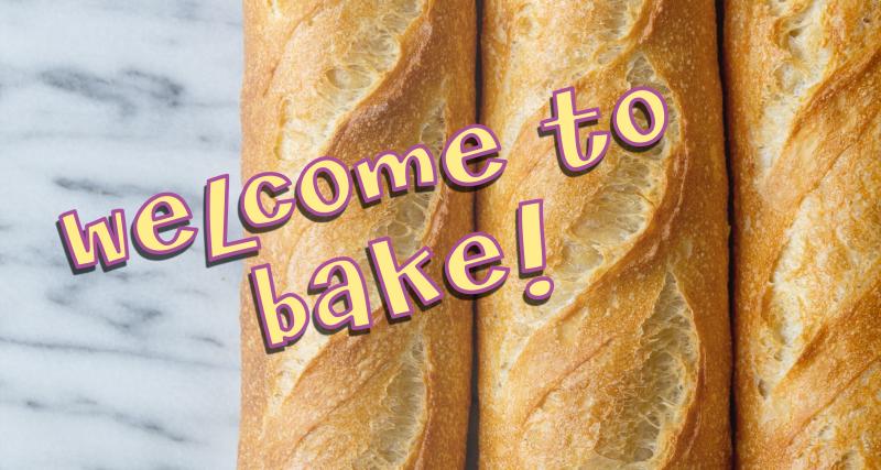 Welcome to BAKE!