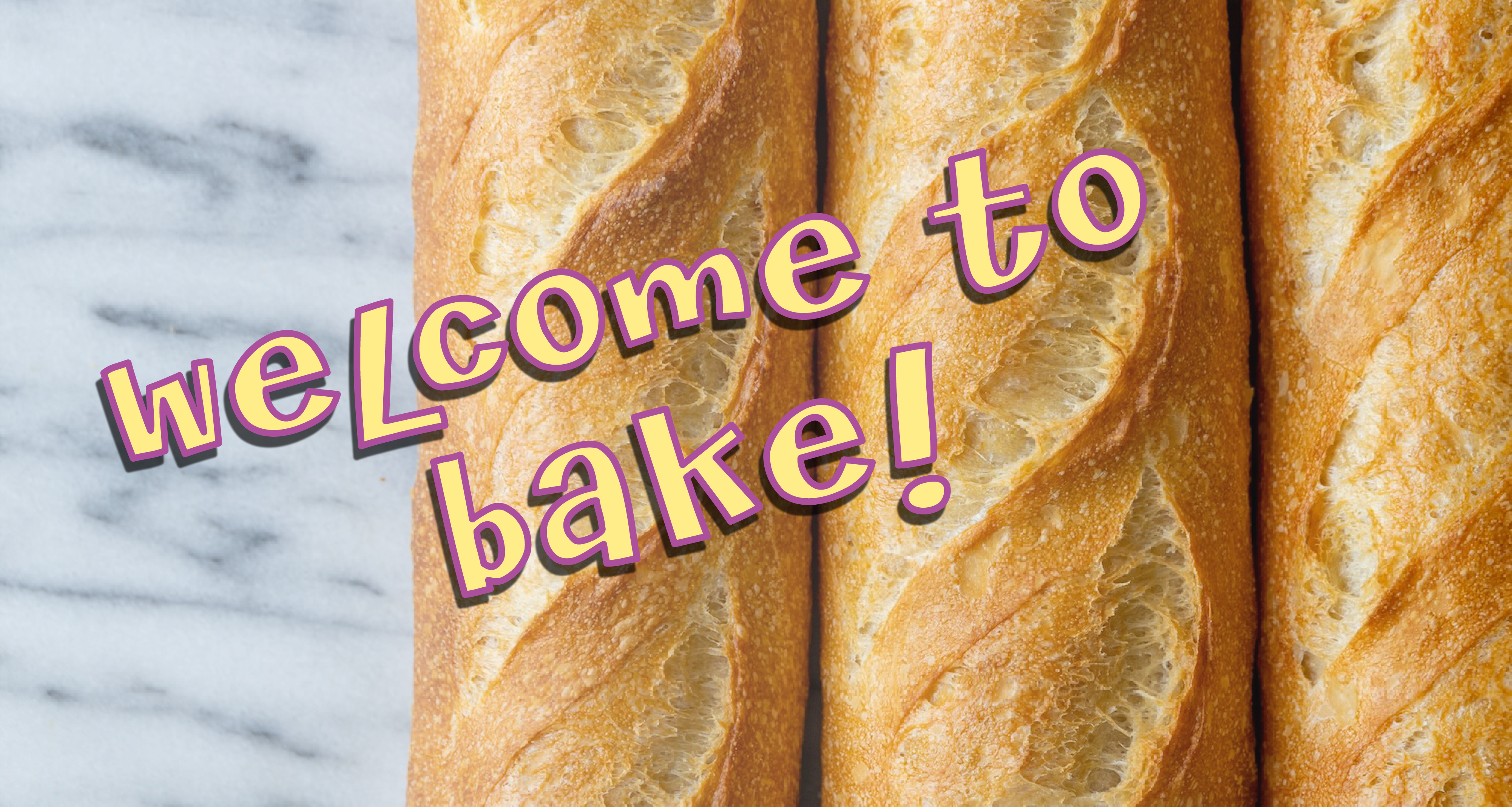 Welcome to BAKE!